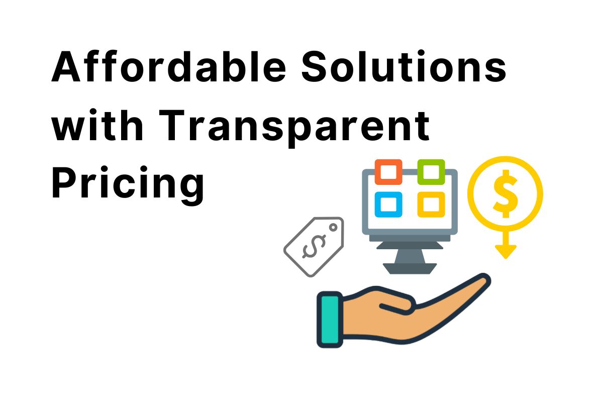 Affordable-Solutions-with-Transparent-Pricing