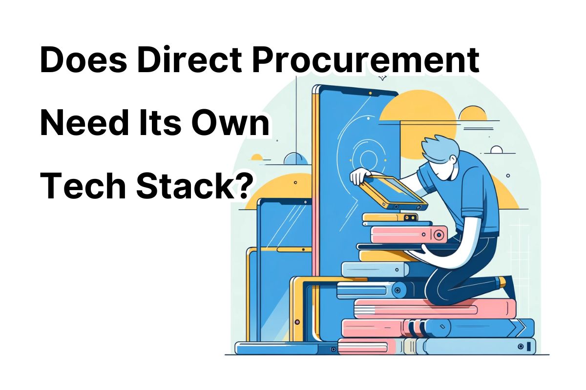 Does-Direct-Procurement-Need-Its-Own-Tech-Stack
