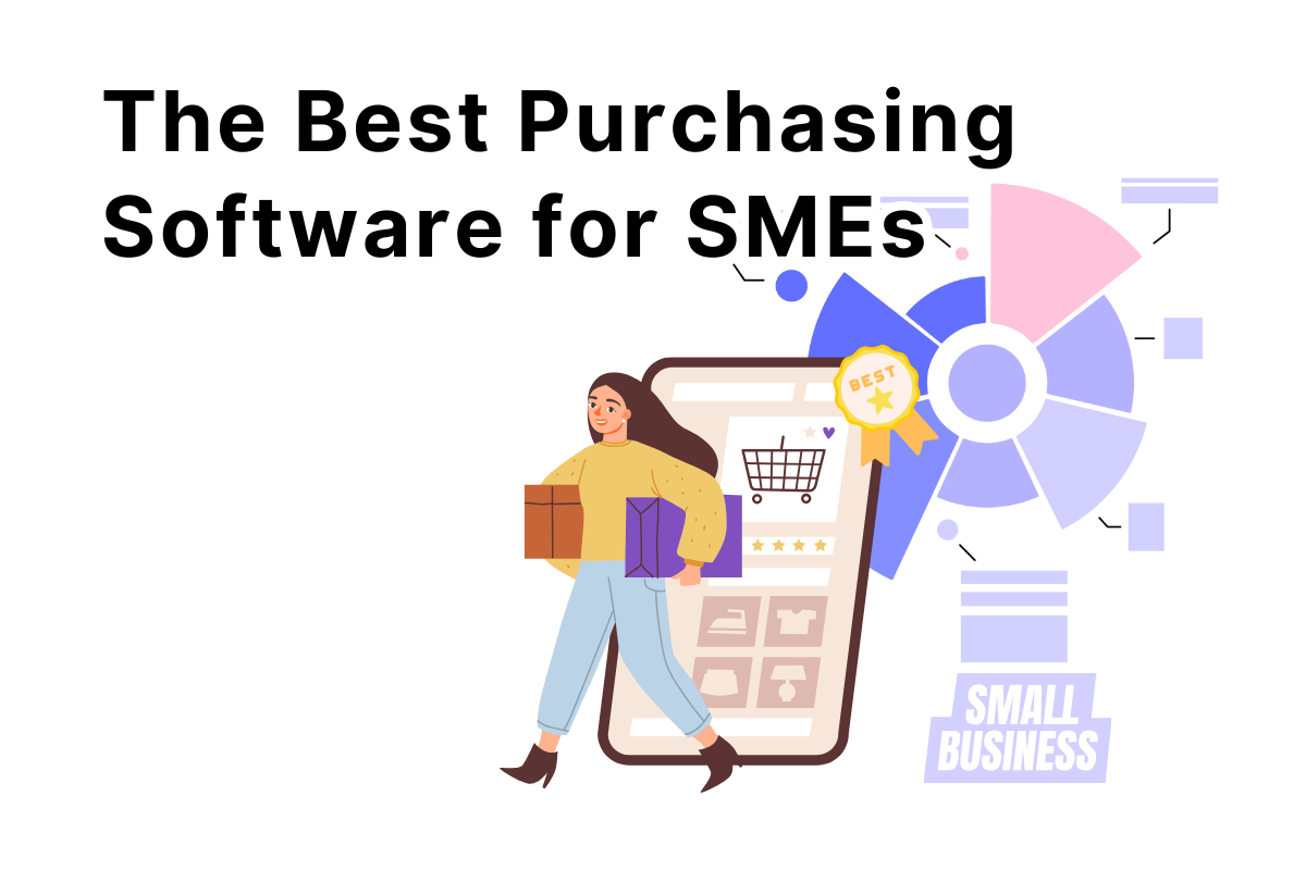 image for blog title: The Best Purchasing Software for SMEs