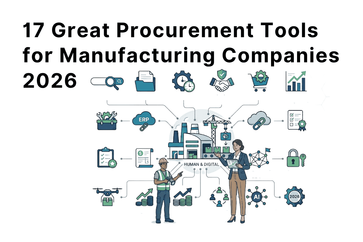 Featured image for blog title: 17 Great Procurement Tools for Manufacturing Companies 2026