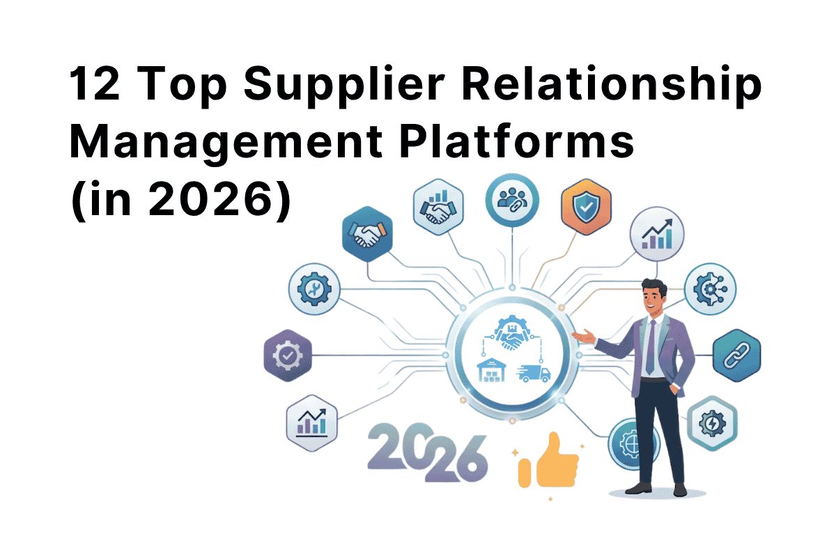 Featured image for blog titled: 12 Top Supplier Relationship Management Platforms (in 2026)
